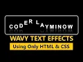 Wavy Text Animation with using only HTML and CSS No JavaScript