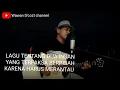 Download Lagu SANGGUP KAH KITA (cipt : Wawan Dcozt)