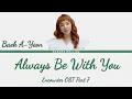 Baek A Yeon - Always Be With You (Encounter OST Part 7) Lyrics (Han/Rom/Eng/가사)