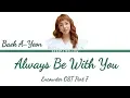 Download Lagu Baek A Yeon - Always Be With You (Encounter OST Part 7) Lyrics (Han/Rom/Eng/가사)