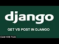 6 Get Vs Post Request In Django - Django Tutorial For Beginners