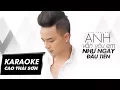 Lagu KARAOKE | ANH VẪN YÊU EM NHƯ NGÀY ĐẦU TIÊN - CAO THÁI SƠN | BEAT GỐC