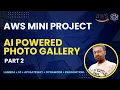 AWS Mini Project - AI-Powered Photo Gallery