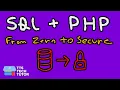 SQL and PHP From Zero to Secure