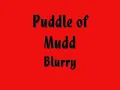 Puddle of Mudd - Blurry (with lyrics)