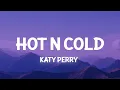 Download Lagu Katy Perry - Hot N Cold  Slowed TikTok RemixLyrics someone call the doctor got a case of