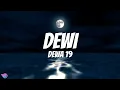 Download Lagu Dewa 19 - Dewi | Lirik Musik
