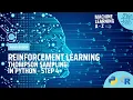 Learn Machine Learning Reinforcement Learning - Thompson Sampling Algorithm in Python