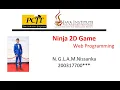 JavaScript 2D Development Web Programming Java Institute N G L A M Nissanka 2D Ninja Game