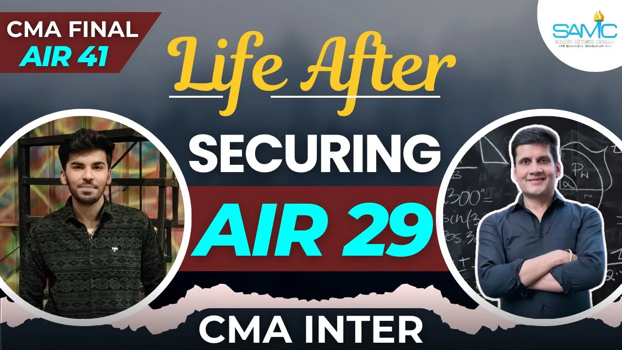 AIR 29 CMA Intermediate & Final AIR 41 - VSI All India Ranker Interview