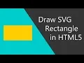 Draw SVG Rectangle in HTML 5