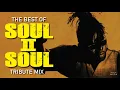 Download Lagu Soul II Soul Tribute Mix