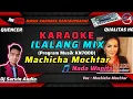 Download Lagu Machicha Mochtar - Ilalang Mix Karaoke Nada Wanita | Program Musik KN7000