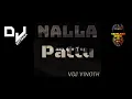 Nalla Pattu Remix By-Dj Kettavan #Pu4lyf #Havocbrothers #RabbitMac #Sheejay #Santesh #Share #Support