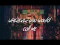 Download Lagu Zaini - wherever you would call me (Lyrics / Lyric Video)