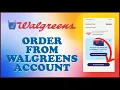 How to Order from Walgreens 2023