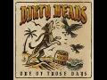 One Of Those Days - Dirty Heads