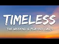 Download Lagu The Weeknd, Playboi Carti - Timeless (Lyrics)