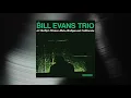 Download Lagu Bill Evans Trio - Swedish Pastry (Official Visualizer)