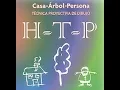 Aplicacion e interpretacion del Test proyectivo HTP casa - arbol