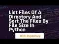 List files of a directory and sort the files by file size in python