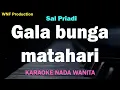 Sal Priadi - Gala bunga matahari (Karaoke Nada Wanita) Female Key
