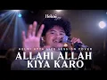 Download Lagu Allahi Allah Kiya Karo | Helmi Utta Cover | ENPI Music Live Session