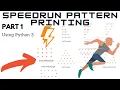 Speedrun Pattern Printing Part 1 Speedrun in Python 3 Pyramid Rectangle Pattern