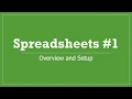 Spreadsheets Overview and Setup