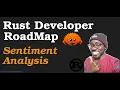 Rust Developer RoadMap - Sentiment Analysis in Rust