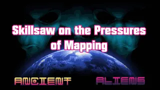 Skillsaw On The Pressures of Mapping