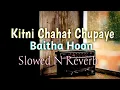 Download Lagu Kitni Chahat Chupaye Baitha Hoon ✨ Slowed And Reverb
