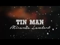 Miranda Lambert - Tin Man (Lyrics)