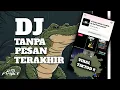 Lagu DJ TANPA PESAN TERAKHIR FUNKOT SOUND VIRAL JJ TIKTOK YANG KALIAN CARI!!