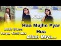 Download Lagu 2025 DISCO TARPA TIMLI MIX __HAA ___MUJHE PYAR HUA ALLAH MIYA__DJ ASHISH DHARAMPUR