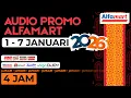 Lagu Audio Promo Alfamart 1 - 7 Januari 2026 - NonStop 4 JAM Terupdate