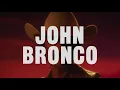John Bronco -