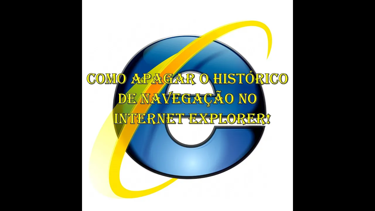 Como Apagar o Histórico de Navegação no Internet Explorer!