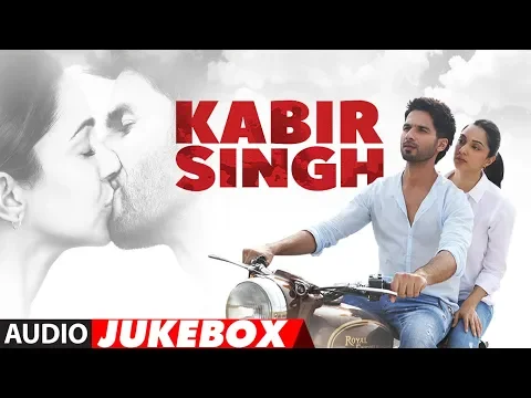 Download MP3 FULL ALBUM: Kabir Singh | Shahid Kapoor, Kiara Advani | Sandeep Reddy Vanga | Audio Jukebox