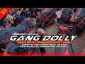 Download Lagu GANG DOLLY MBEROT STYLE || DJ BANTENGAN || REMIXSER BY IRPAN DISCJOCKEY (WSB)