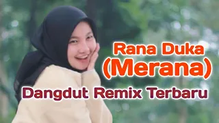 dangdut remix rana duka merana remix terbaru lagu acara