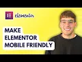 How to Make Elementor Mobile Friendly 2026 Full Guide