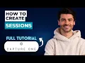 How to Create Sessions in Capture One 2026 Full Guide