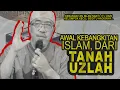 Download Lagu Awal Kebangkitan Islam,  Dari Tanah Uzlah || GAZAtv