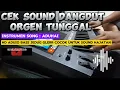 Download Lagu CEK SOUND DANGDUT ORGAN TUNGGAL [ INSTRUMEN ADUHAI HD AUDIO BASS JEDUG COCOK TES SOUND HAJATAN