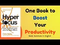 Hyperfocus by Chris Bailey Summary Boost Productivity Eliminate Distractions in 10 Mins