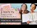 5 WAYS to Your Week VERTICAL PLANNER edition PLANNER TIPS