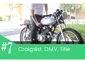 Honda CL175 Cafe Racer Pt 7 - Buying from Craigslist Title and Registration
