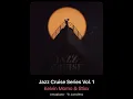 Download Lagu Kelvin Momo \u0026 Stixx - Jazz Cruise Series Vol. 1 (Album Mix) | Mixed By Trigga