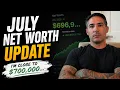 Road To 1 Million July Net Worth Update